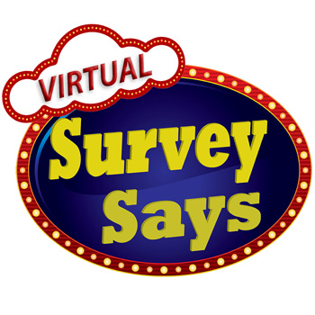 Virtual Survey Says Game Show